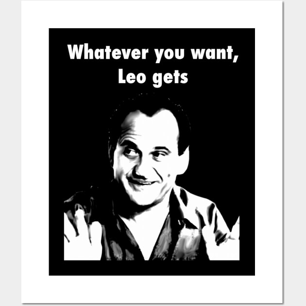 Whatever you want Leo Gets Wall Art by Diversions pop culture designs